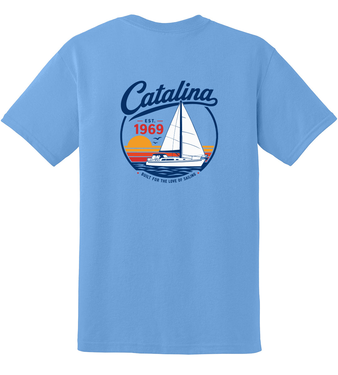 Catalina Yachts Tee "Built for The Love of Sailing"