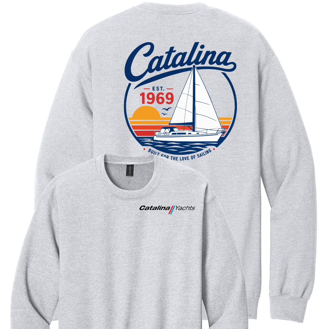 Catalina Yachts Sweatshirt "Built for The Love of Sailing"