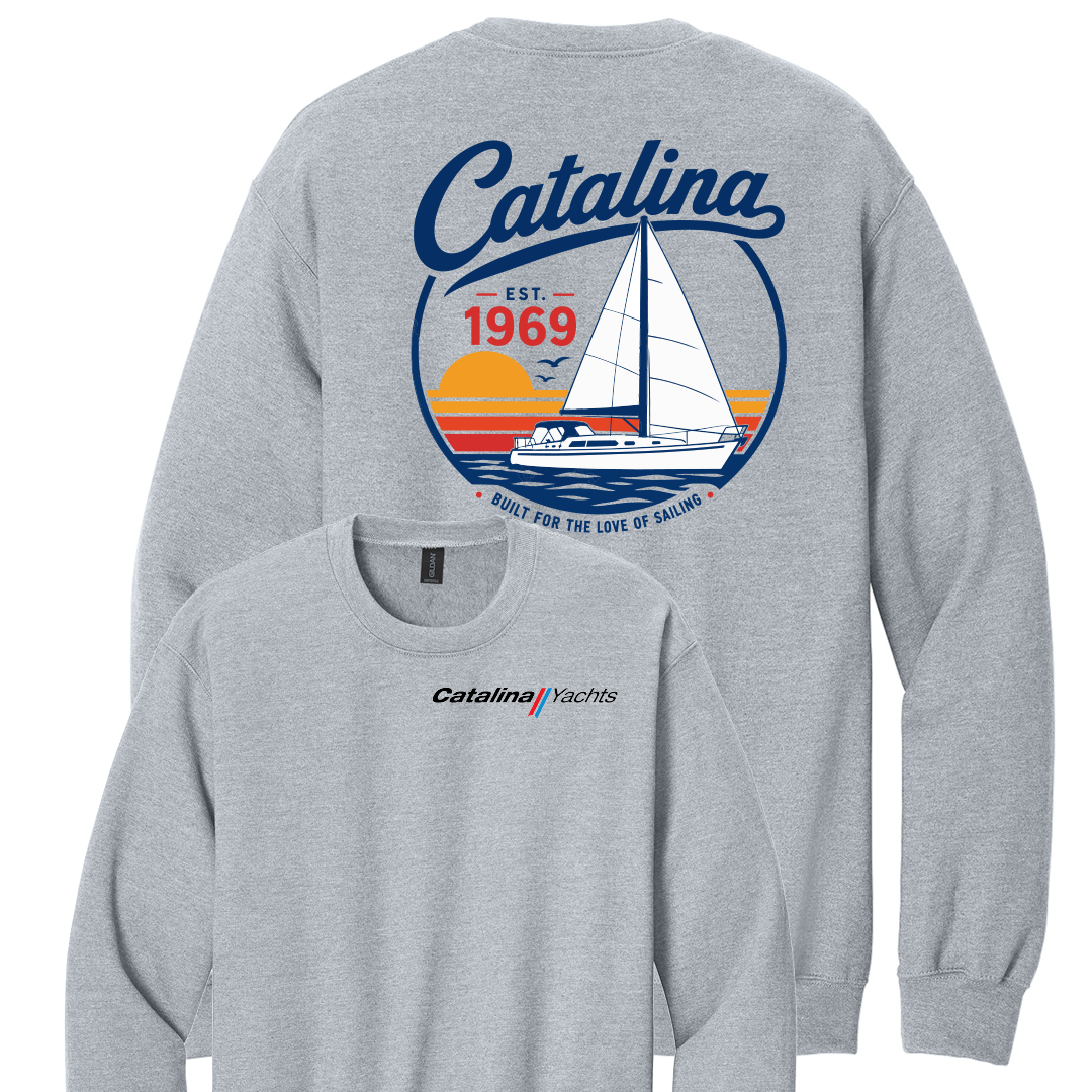 Catalina Yachts Sweatshirt "Built for The Love of Sailing"