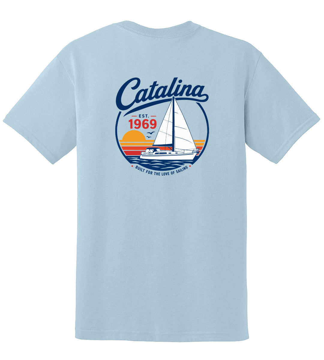Catalina Yachts Tee "Built for The Love of Sailing"