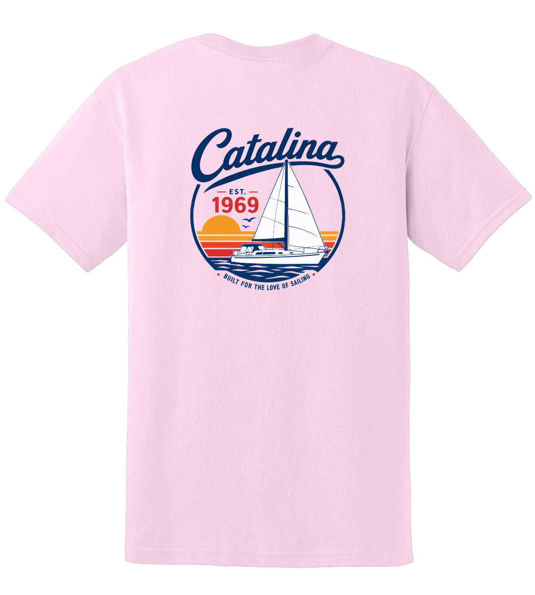 Catalina Yachts Tee "Built for The Love of Sailing"